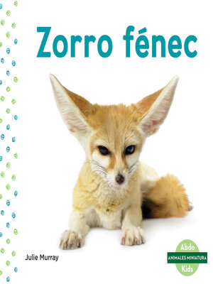 cover image of Zorro fenec (Fennec Fox)